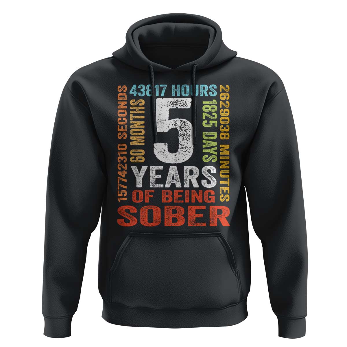 5 Years Of Being Sober Hoodie 5 Years Sobriety Anniversary Addiction Recovery