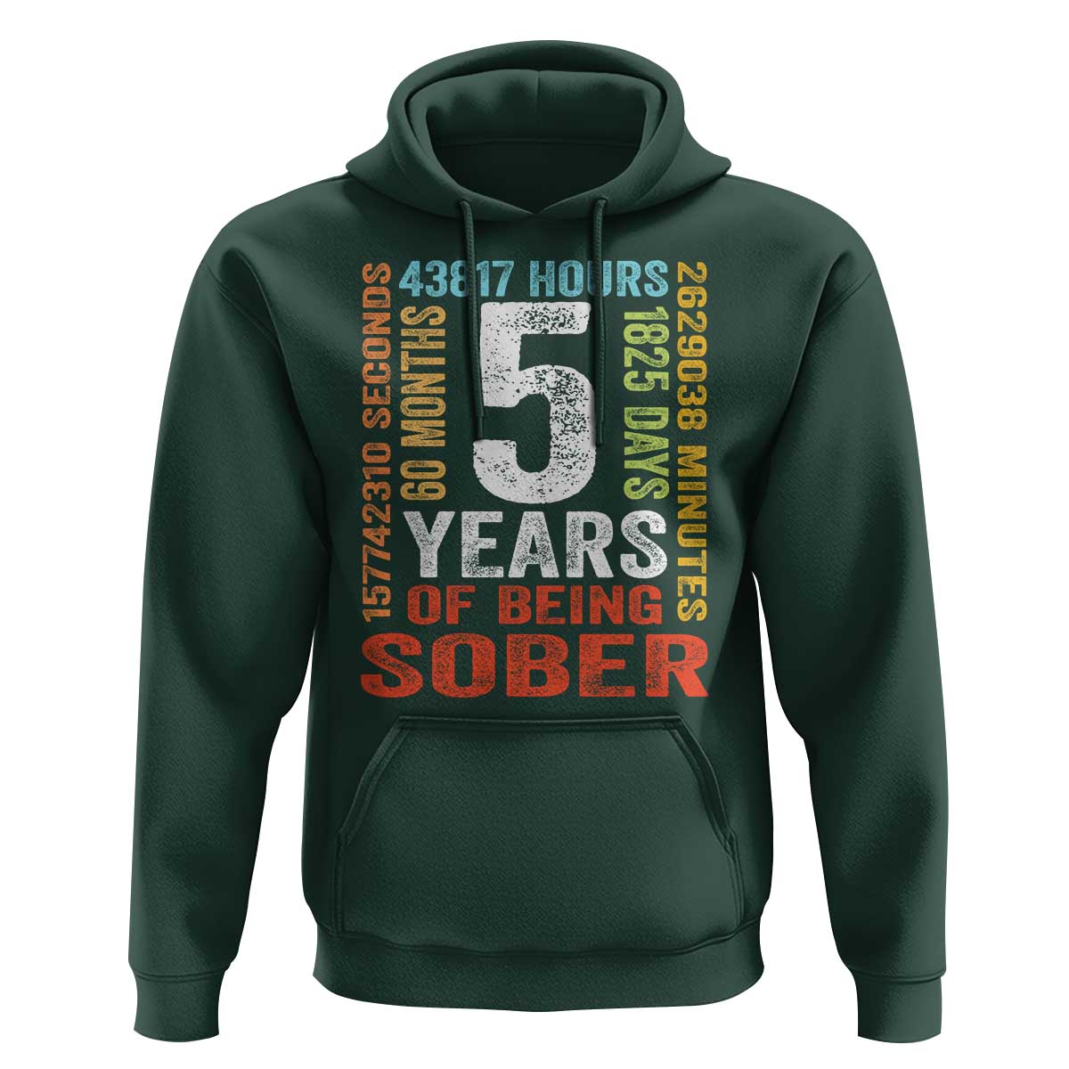 5 Years Of Being Sober Hoodie 5 Years Sobriety Anniversary Addiction Recovery