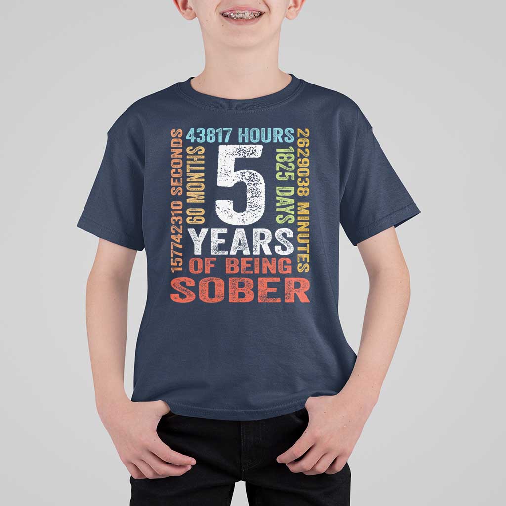 5 Years Of Being Sober T Shirt For Kid 5 Years Sobriety Anniversary Addiction Recovery