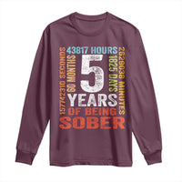 5 Years Of Being Sober Long Sleeve Shirt 5 Years Sobriety Anniversary Addiction Recovery