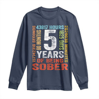 5 Years Of Being Sober Long Sleeve Shirt 5 Years Sobriety Anniversary Addiction Recovery
