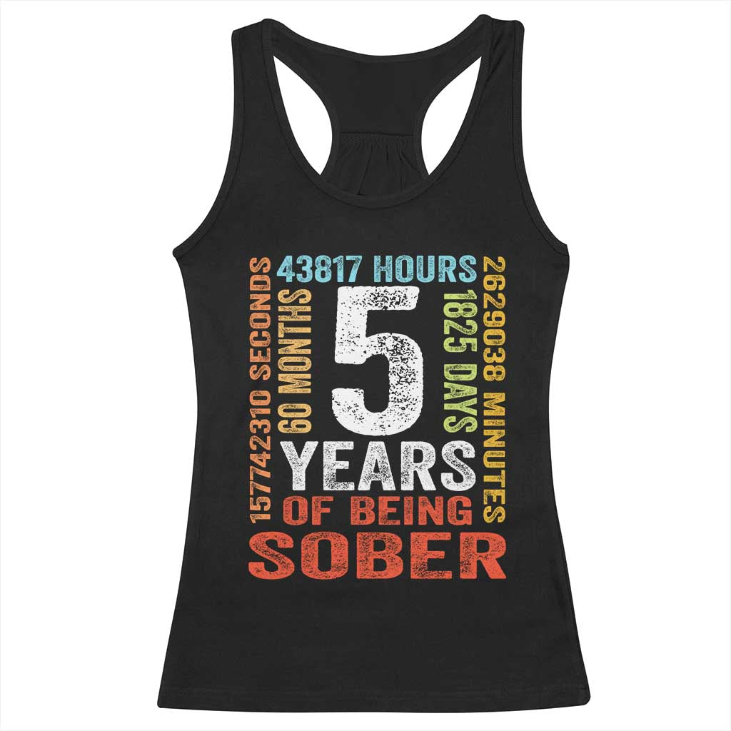 5 Years Of Being Sober Racerback Tank Top 5 Years Sobriety Anniversary Addiction Recovery