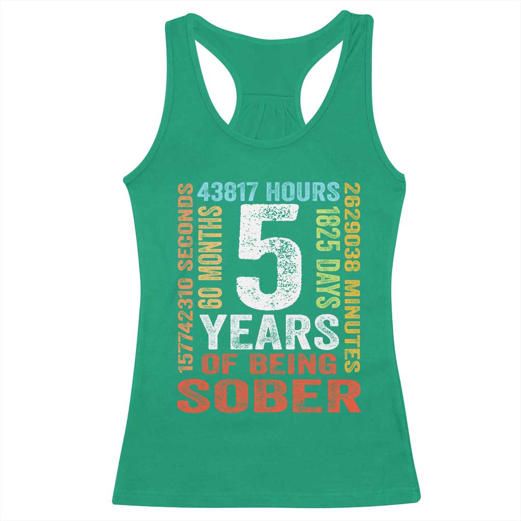 5 Years Of Being Sober Racerback Tank Top 5 Years Sobriety Anniversary Addiction Recovery
