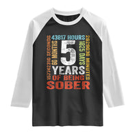 5 Years Of Being Sober Raglan Shirt 5 Years Sobriety Anniversary Addiction Recovery
