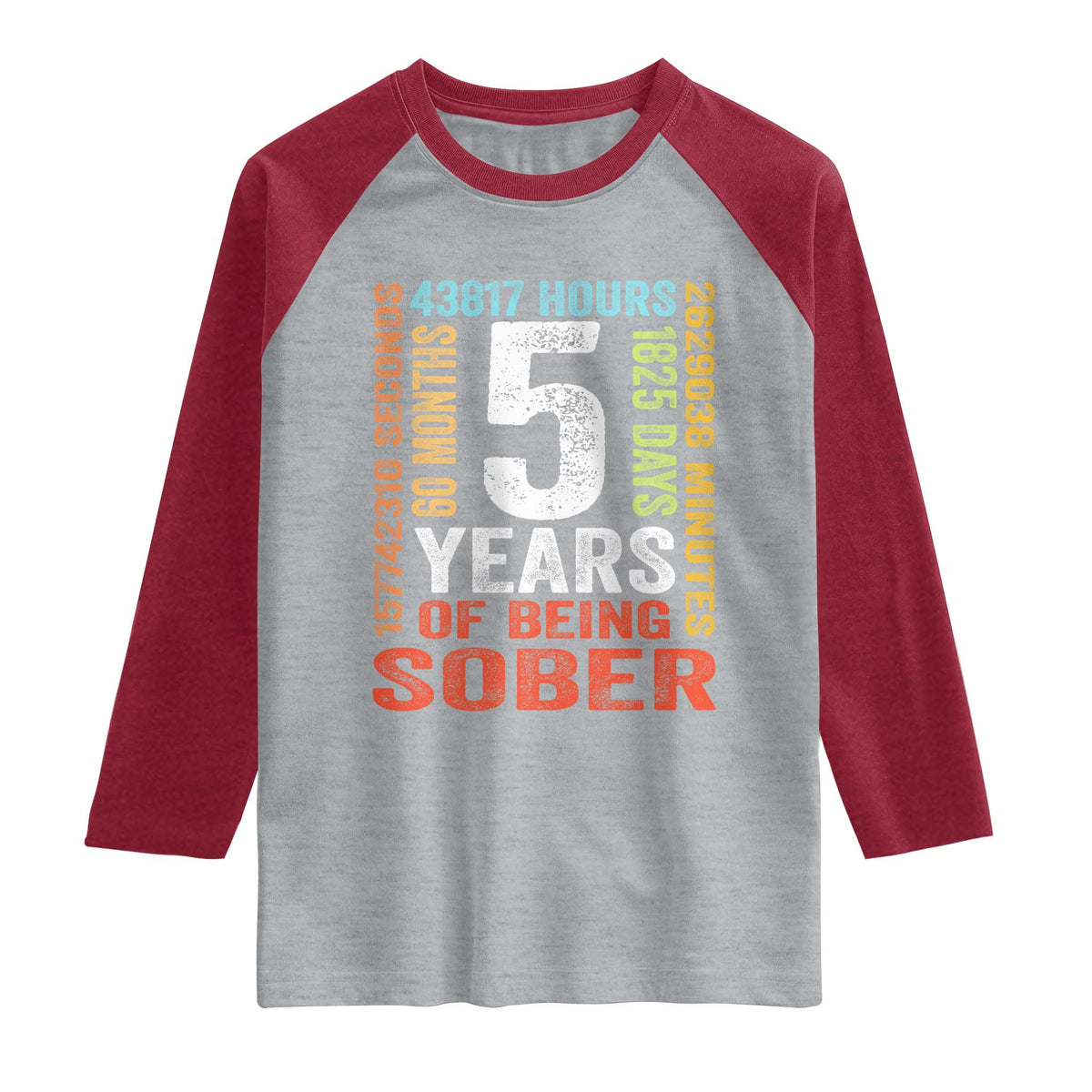 5 Years Of Being Sober Raglan Shirt 5 Years Sobriety Anniversary Addiction Recovery