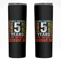 5 Years Of Being Sober Skinny Tumbler 5 Years Sobriety Anniversary Addiction Recovery