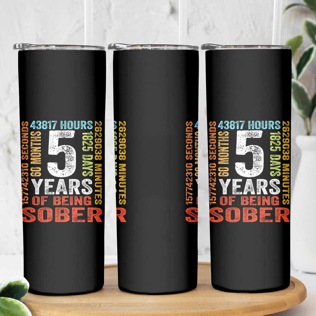 5 Years Of Being Sober Skinny Tumbler 5 Years Sobriety Anniversary Addiction Recovery