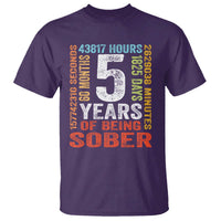 5 Years Of Being Sober T Shirt 5 Years Sobriety Anniversary Addiction Recovery