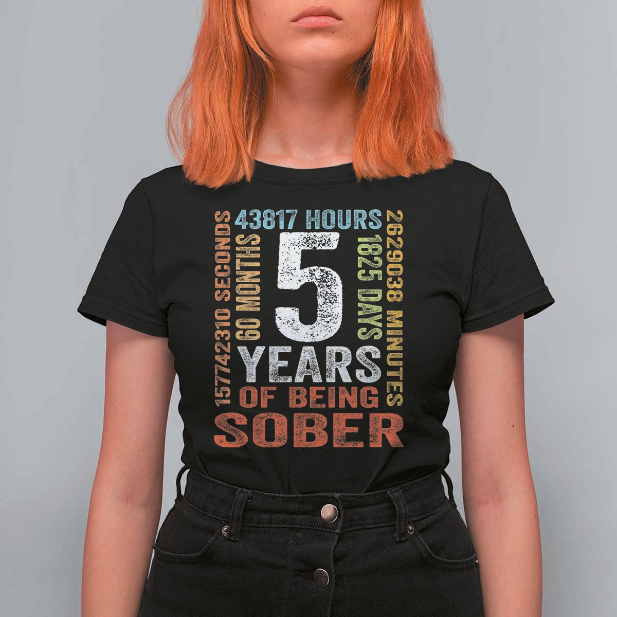 5 Years Of Being Sober T Shirt For Women 5 Years Sobriety Anniversary Addiction Recovery