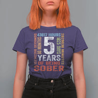 5 Years Of Being Sober T Shirt For Women 5 Years Sobriety Anniversary Addiction Recovery