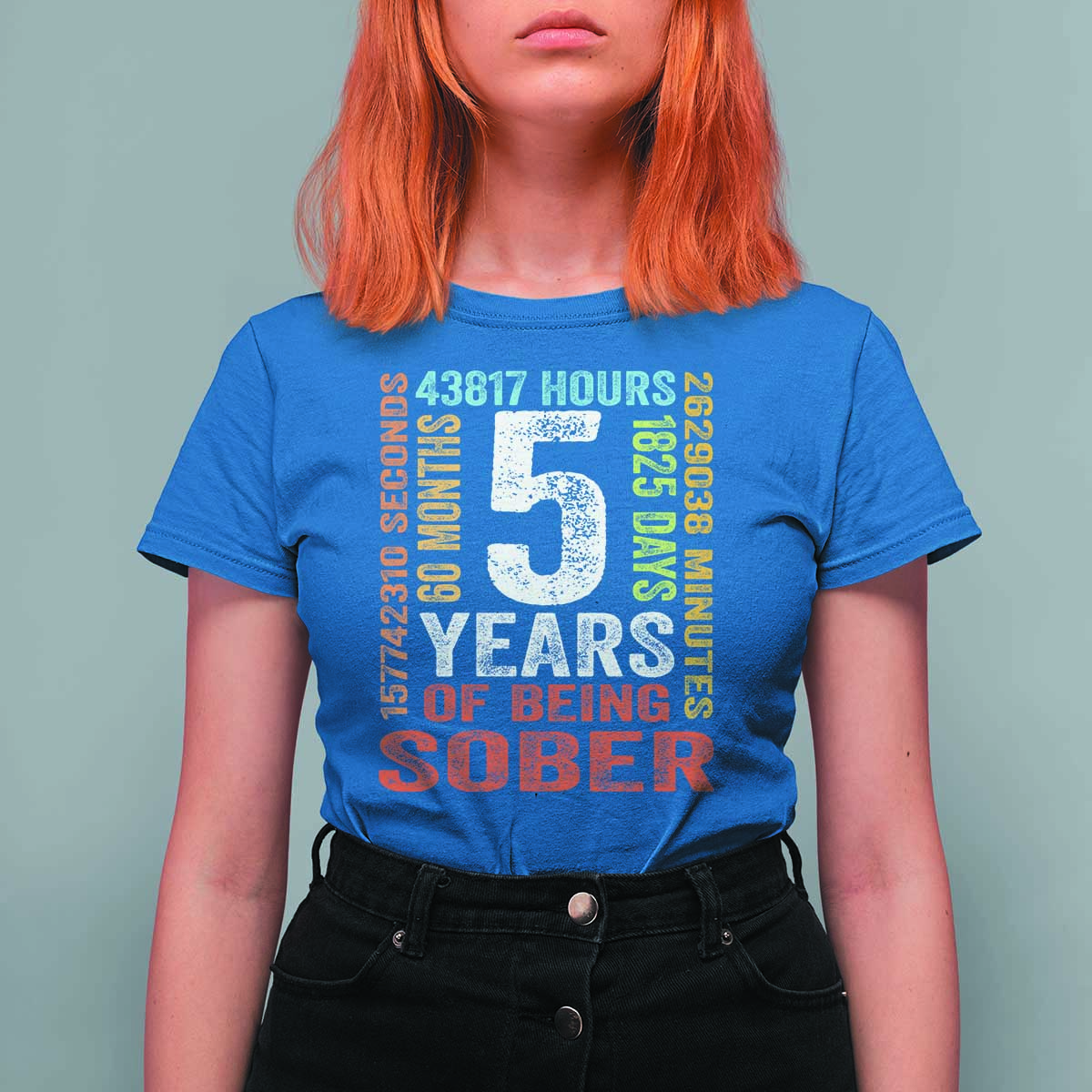 5 Years Of Being Sober T Shirt For Women 5 Years Sobriety Anniversary Addiction Recovery