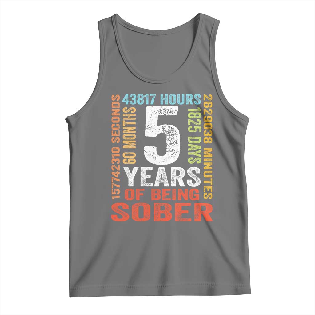 5 Years Of Being Sober Tank Top 5 Years Sobriety Anniversary Addiction Recovery