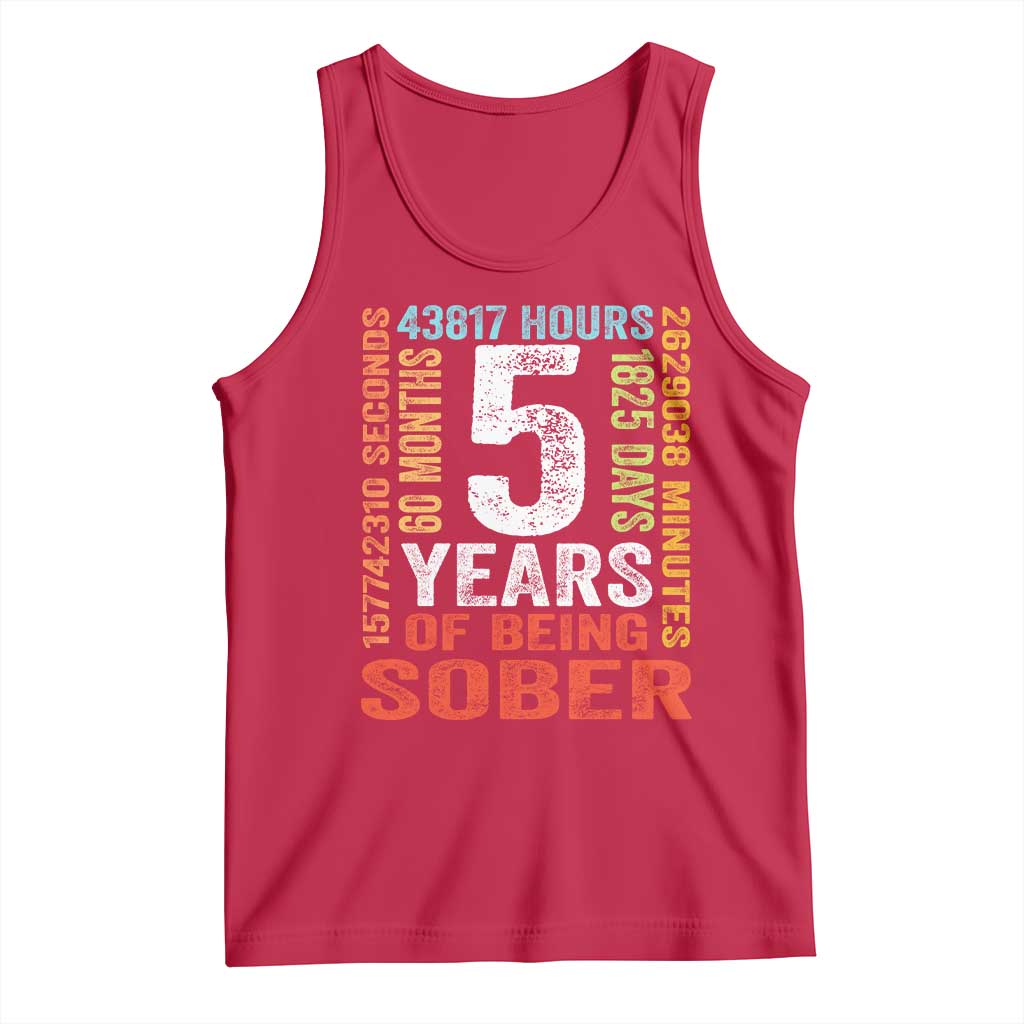 5 Years Of Being Sober Tank Top 5 Years Sobriety Anniversary Addiction Recovery