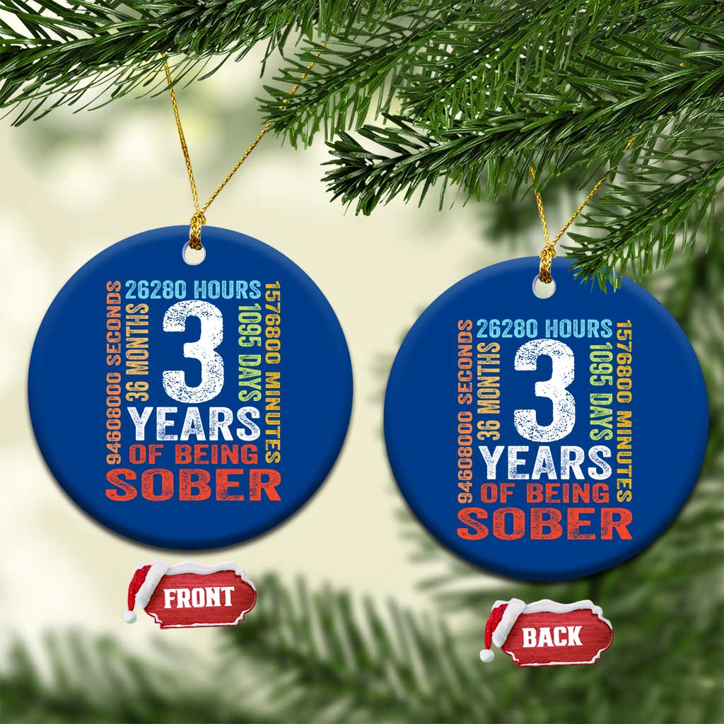 3 Years Of Being Sober Ceramic Ornament 3 Years Sobriety Anniversary Addiction Recovery