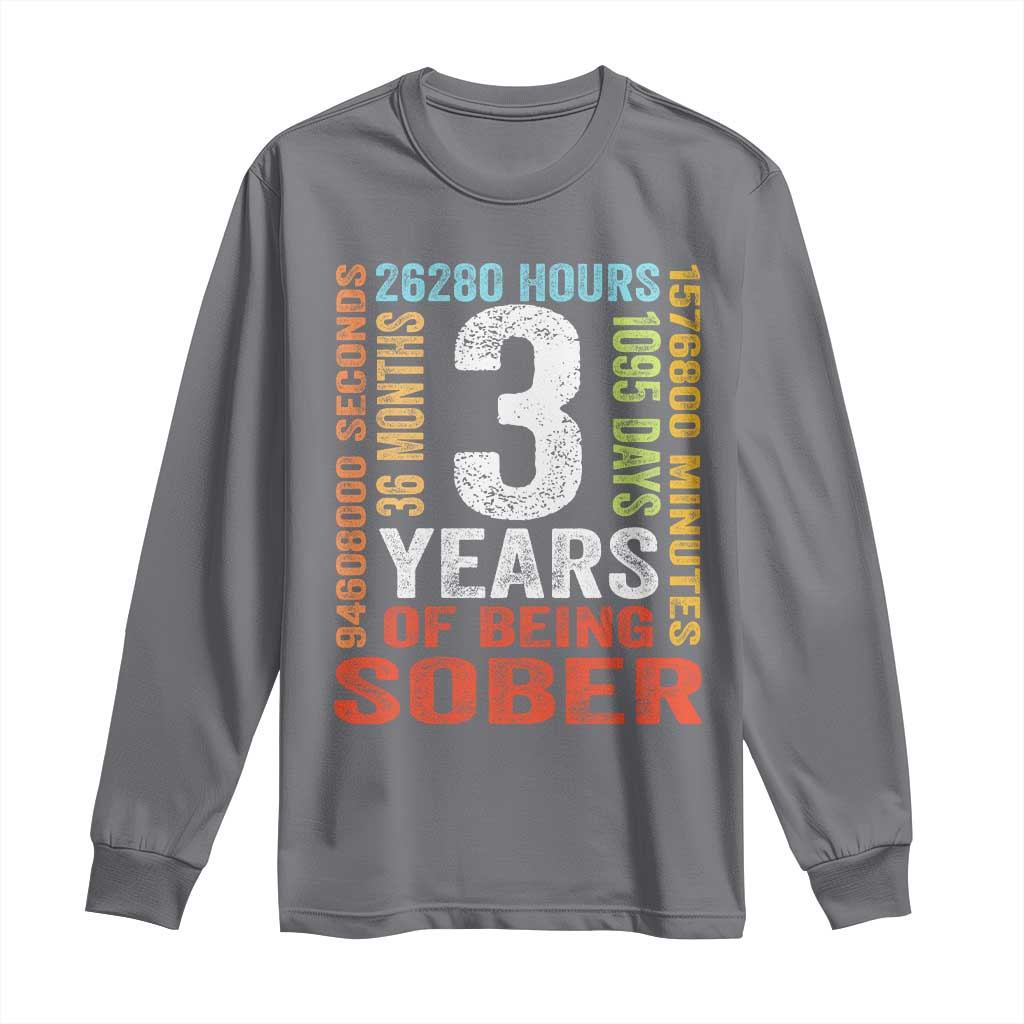 3 Years Of Being Sober Long Sleeve Shirt 3 Years Sobriety Anniversary Addiction Recovery
