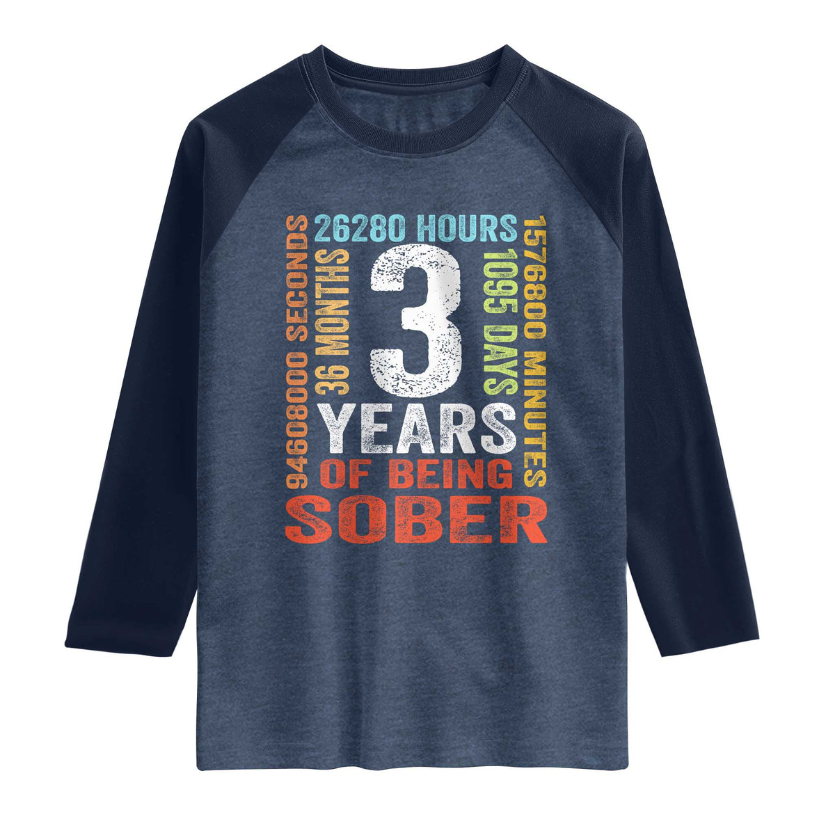 3 Years Of Being Sober Raglan Shirt 3 Years Sobriety Anniversary Addiction Recovery
