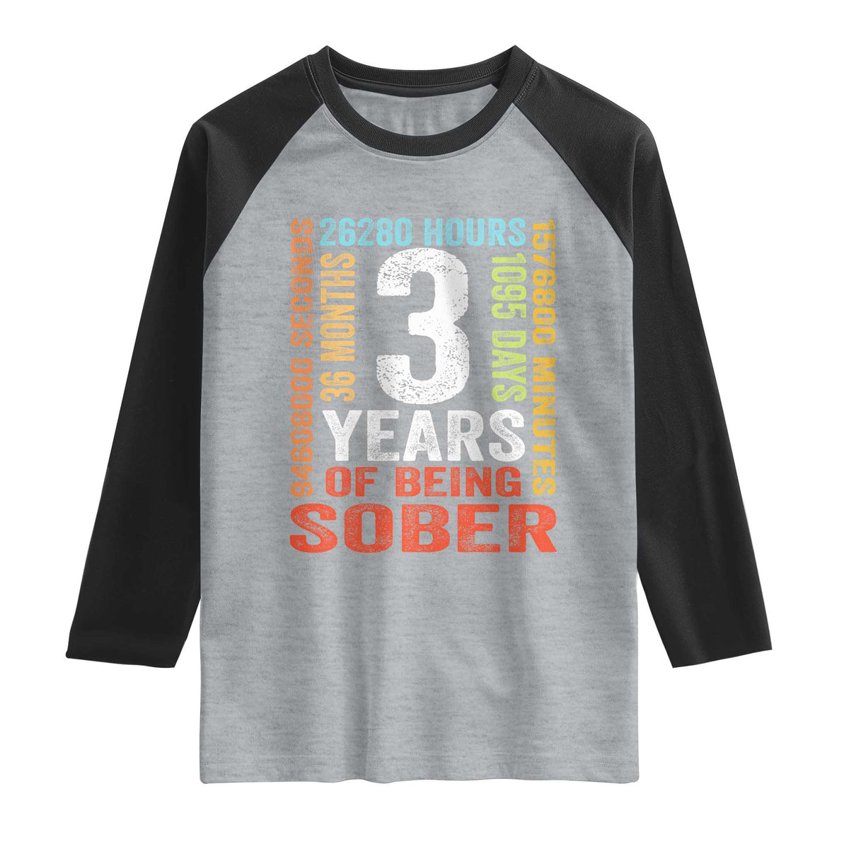 3 Years Of Being Sober Raglan Shirt 3 Years Sobriety Anniversary Addiction Recovery
