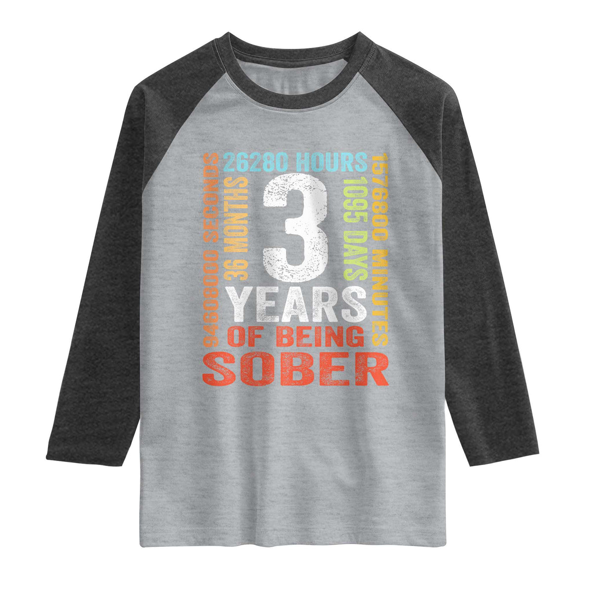 3 Years Of Being Sober Raglan Shirt 3 Years Sobriety Anniversary Addiction Recovery