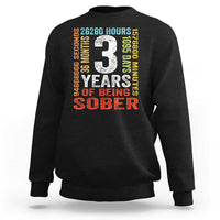 3 Years Of Being Sober Sweatshirt 3 Years Sobriety Anniversary Addiction Recovery