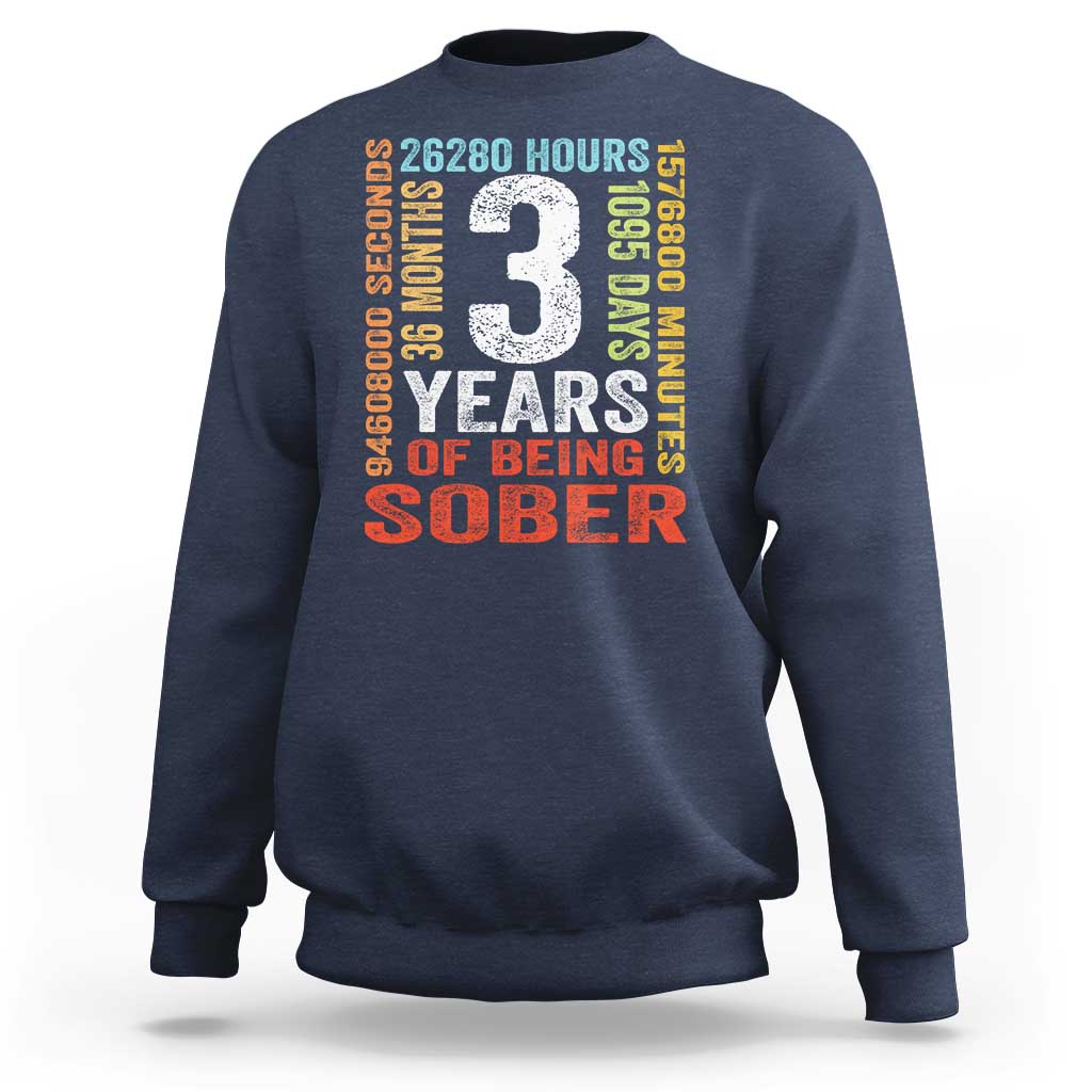 3 Years Of Being Sober Sweatshirt 3 Years Sobriety Anniversary Addiction Recovery