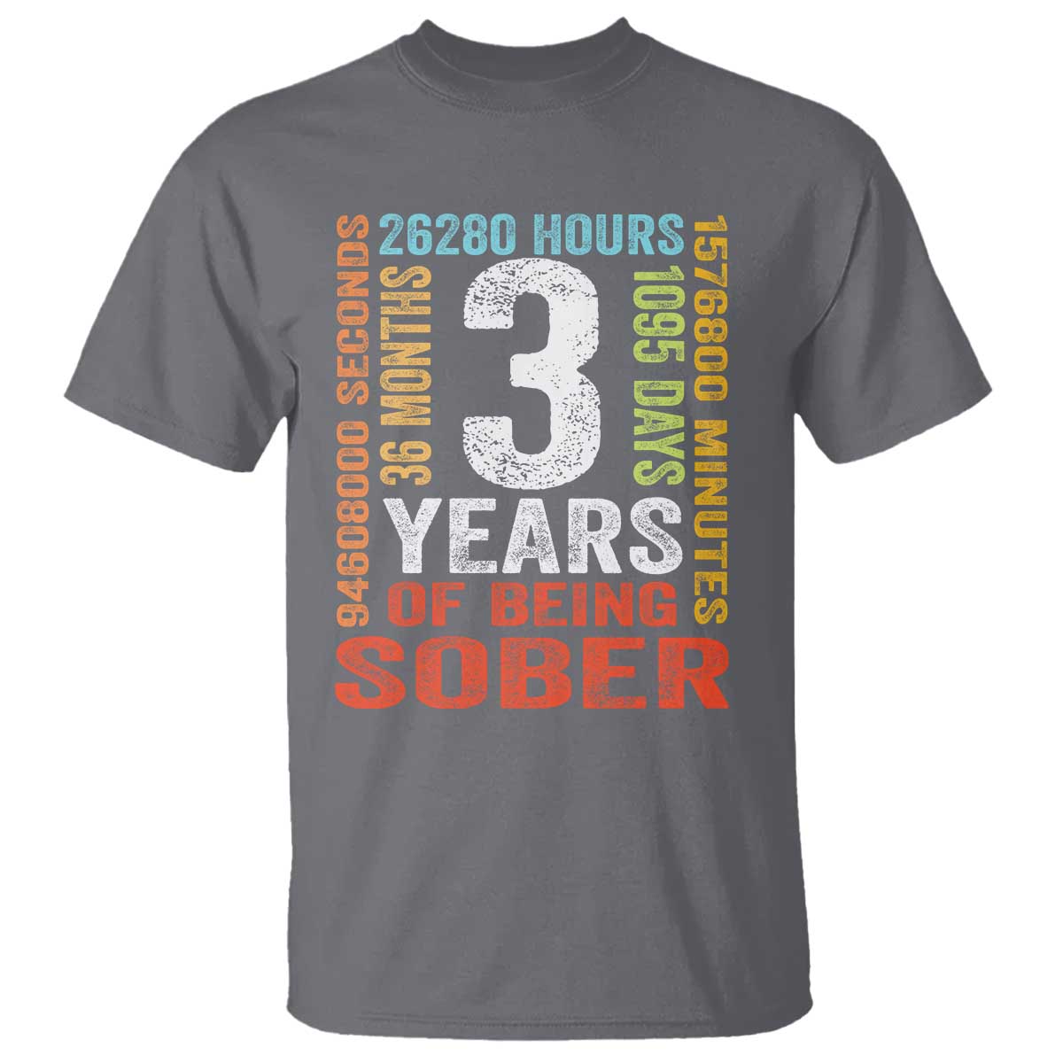 3 Years Of Being Sober T Shirt 3 Years Sobriety Anniversary Addiction Recovery