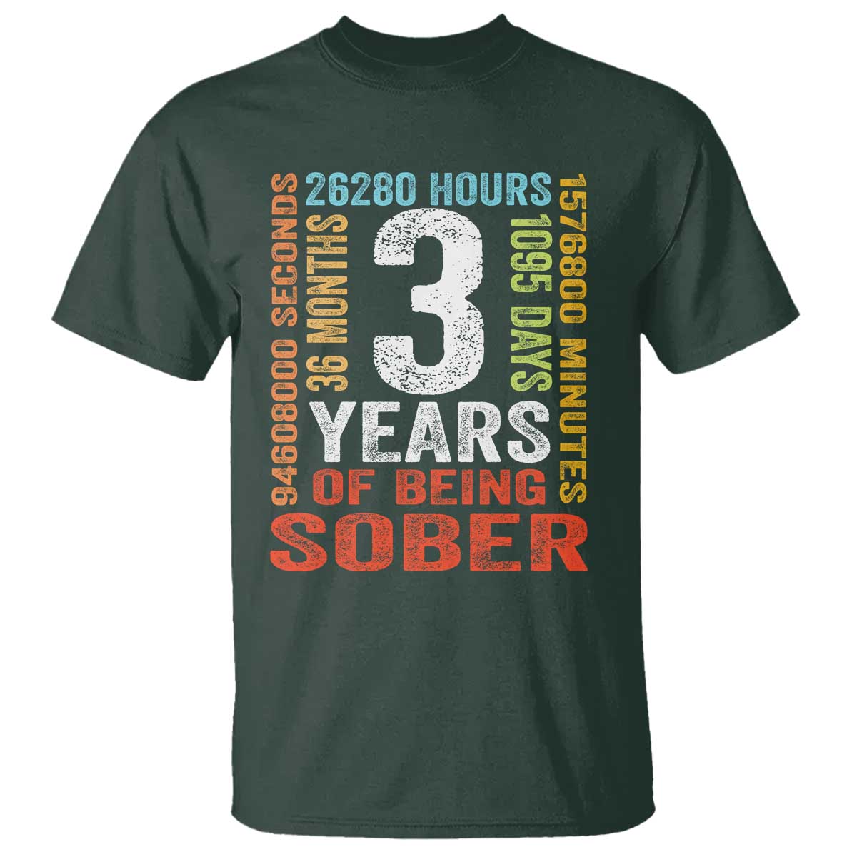 3 Years Of Being Sober T Shirt 3 Years Sobriety Anniversary Addiction Recovery