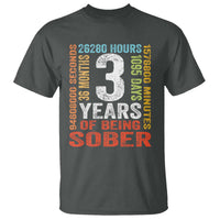 3 Years Of Being Sober T Shirt 3 Years Sobriety Anniversary Addiction Recovery