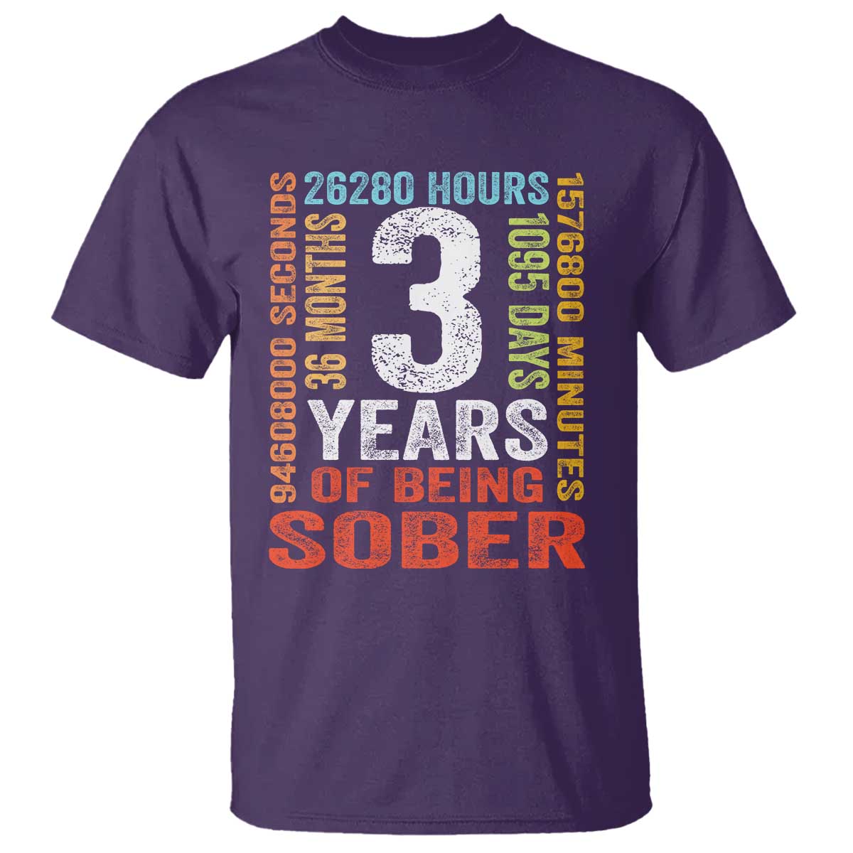 3 Years Of Being Sober T Shirt 3 Years Sobriety Anniversary Addiction Recovery