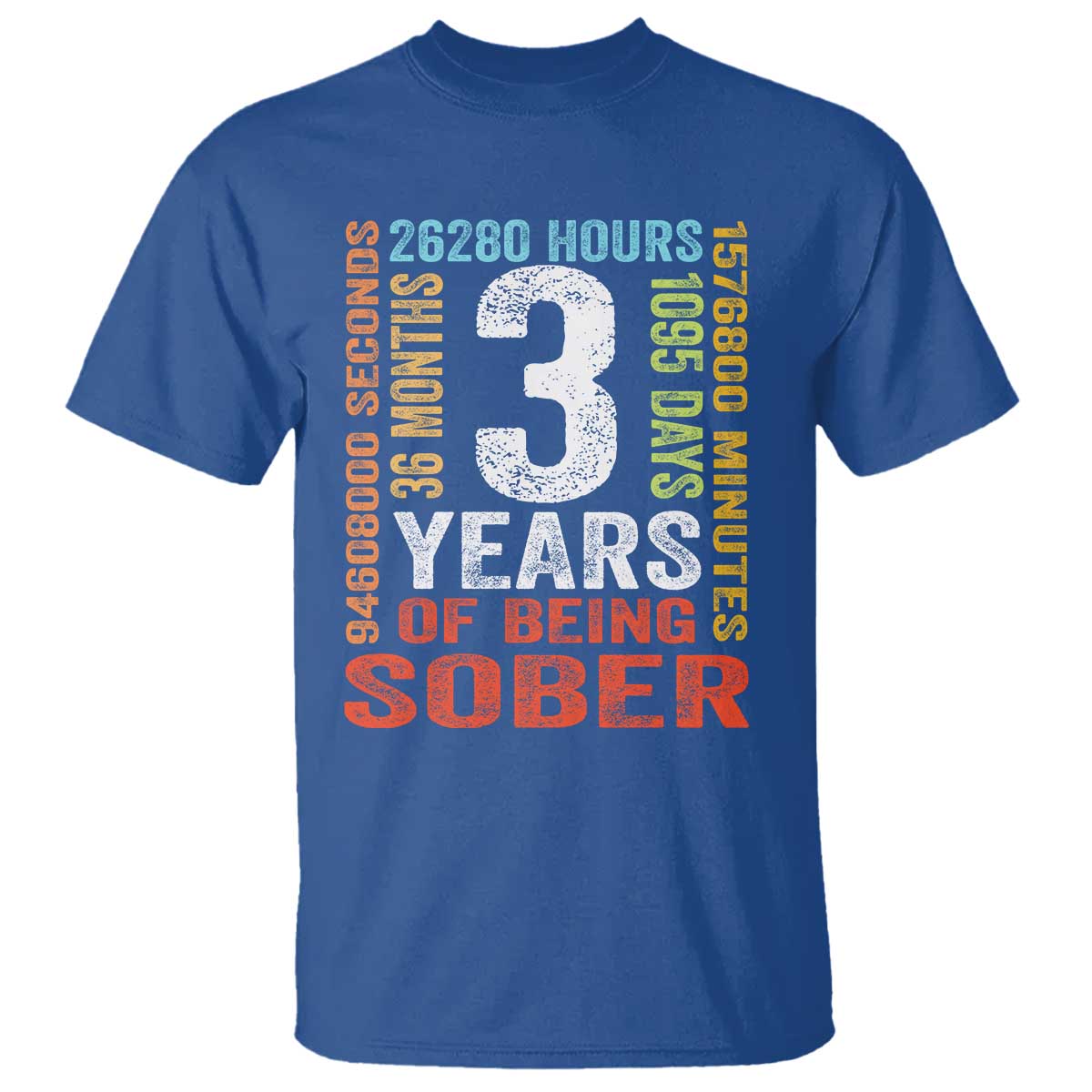 3 Years Of Being Sober T Shirt 3 Years Sobriety Anniversary Addiction Recovery