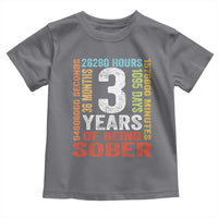 3 Years Of Being Sober Toddler T Shirt 3 Years Sobriety Anniversary Addiction Recovery