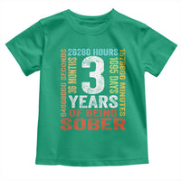 3 Years Of Being Sober Toddler T Shirt 3 Years Sobriety Anniversary Addiction Recovery