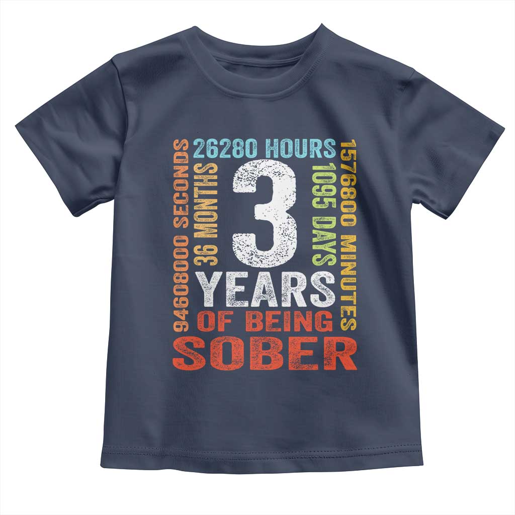 3 Years Of Being Sober Toddler T Shirt 3 Years Sobriety Anniversary Addiction Recovery