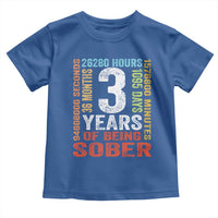 3 Years Of Being Sober Toddler T Shirt 3 Years Sobriety Anniversary Addiction Recovery