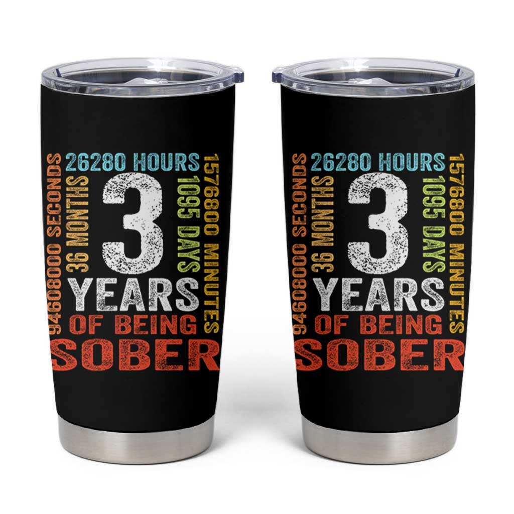 3 Years Of Being Sober Tumbler Cup 3 Years Sobriety Anniversary Addiction Recovery