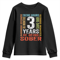 3 Years Of Being Sober Youth Sweatshirt 3 Years Sobriety Anniversary Addiction Recovery