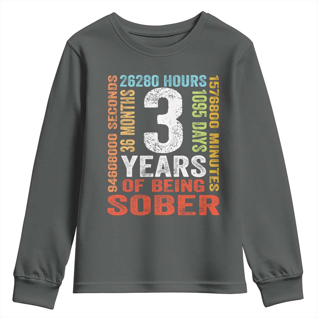 3 Years Of Being Sober Youth Sweatshirt 3 Years Sobriety Anniversary Addiction Recovery