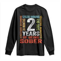 2 Years Of Being Sober Long Sleeve Shirt 2 Years Sobriety Anniversary Addiction Recovery