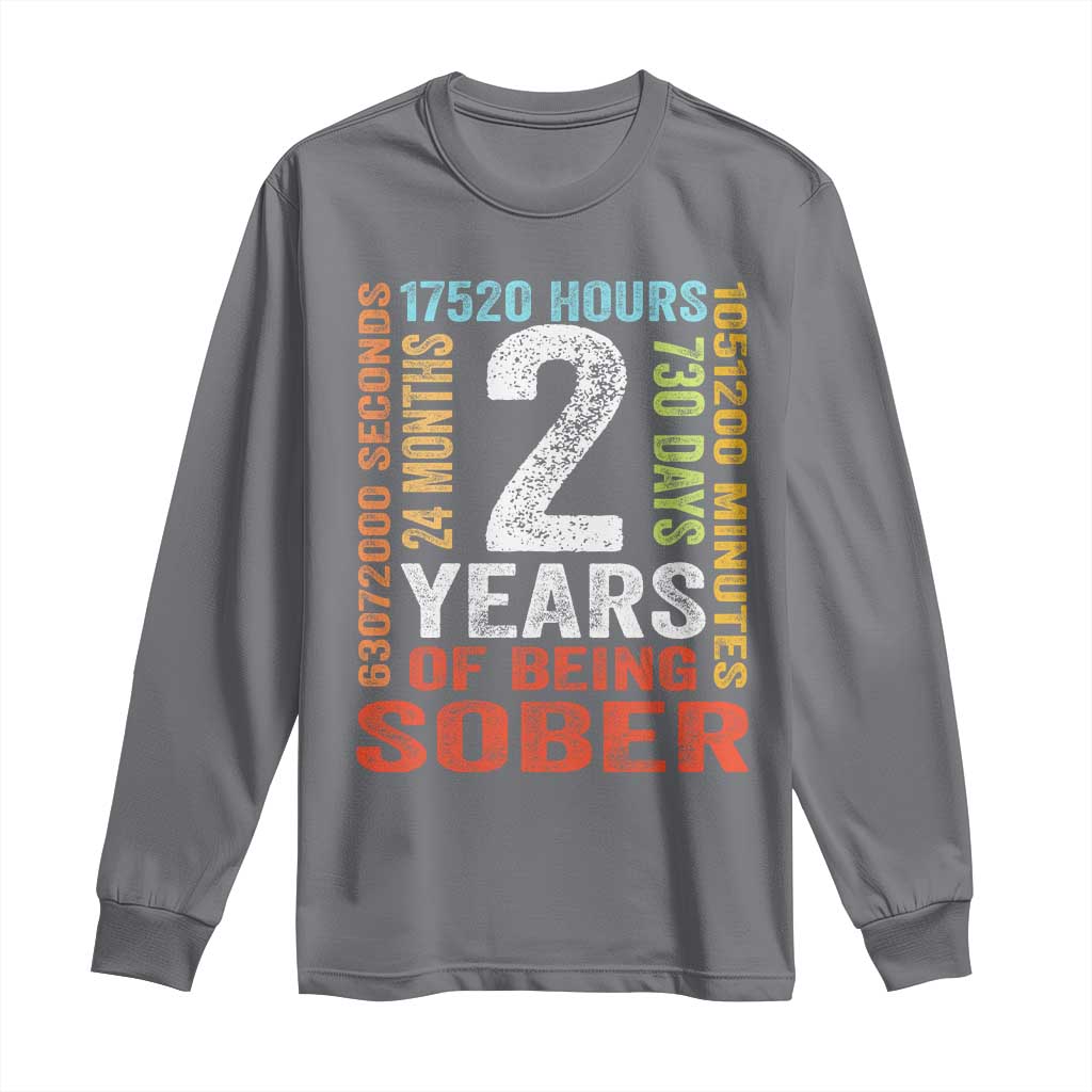2 Years Of Being Sober Long Sleeve Shirt 2 Years Sobriety Anniversary Addiction Recovery