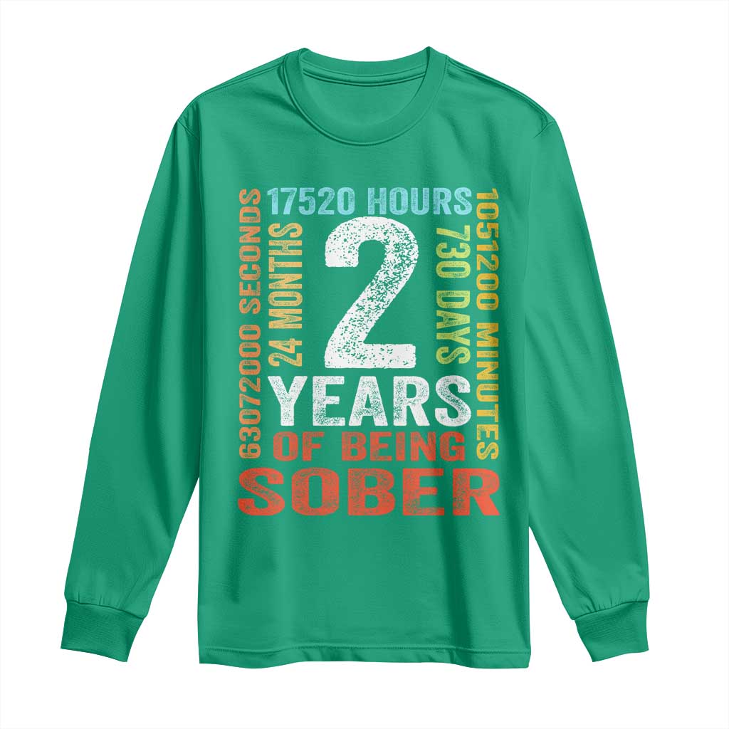 2 Years Of Being Sober Long Sleeve Shirt 2 Years Sobriety Anniversary Addiction Recovery