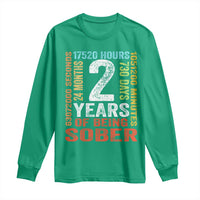 2 Years Of Being Sober Long Sleeve Shirt 2 Years Sobriety Anniversary Addiction Recovery