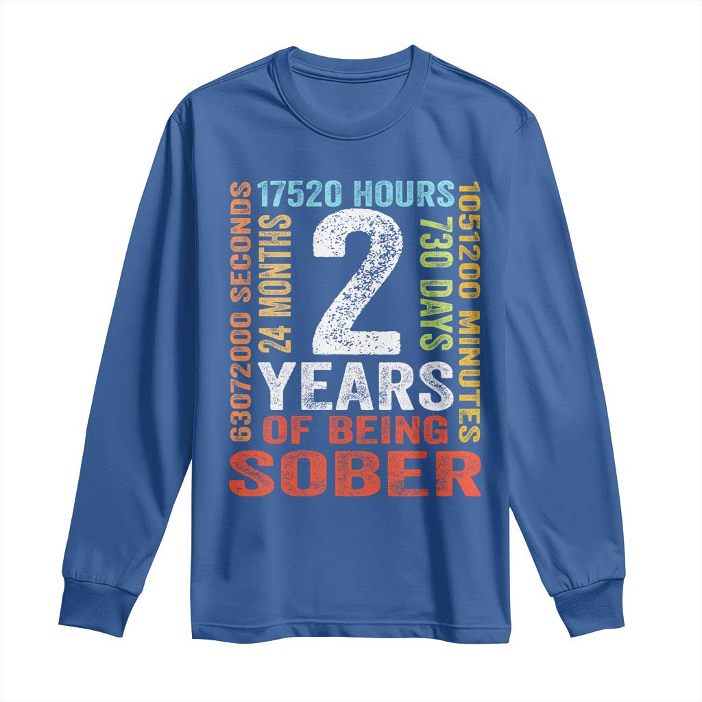 2 Years Of Being Sober Long Sleeve Shirt 2 Years Sobriety Anniversary Addiction Recovery