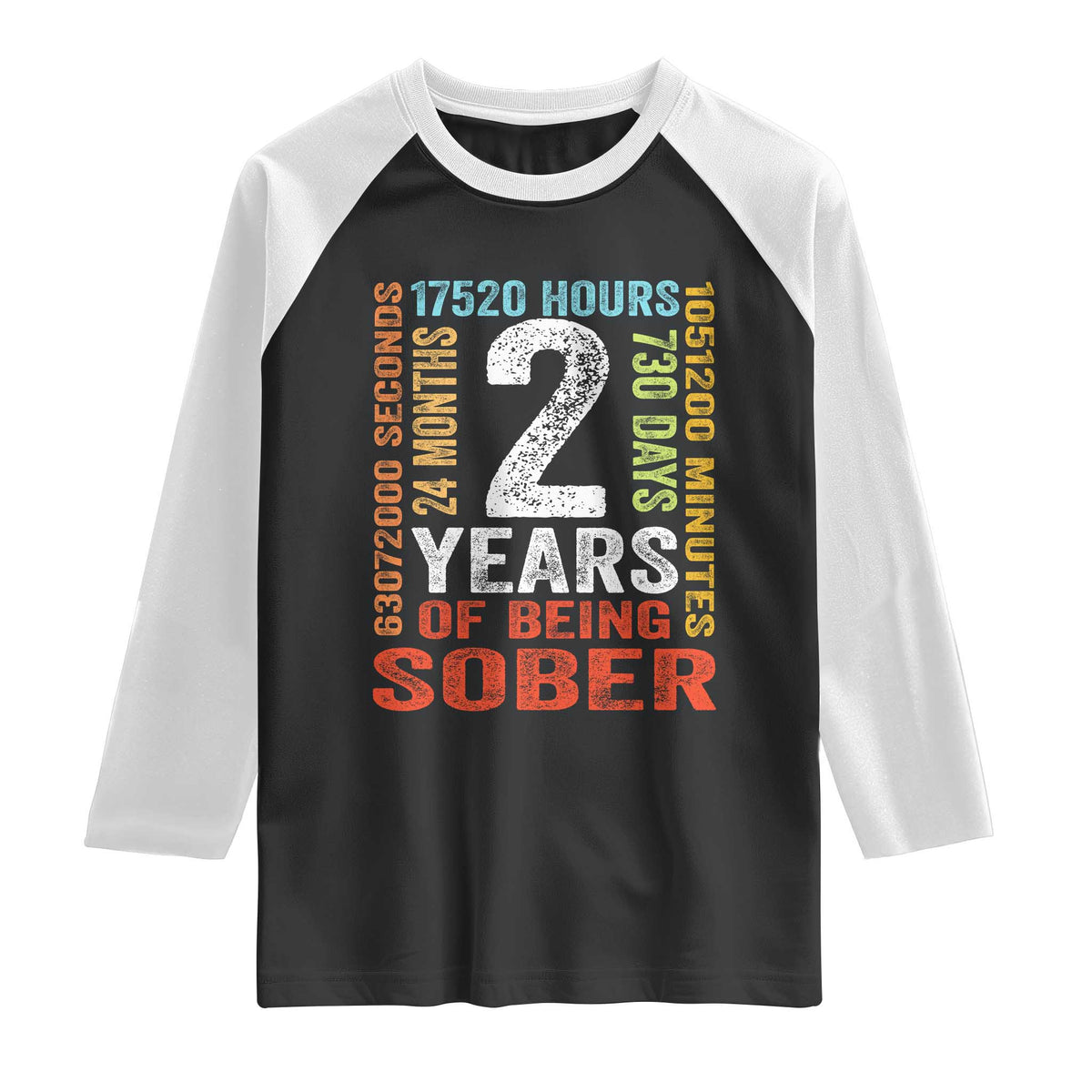 2 Years Of Being Sober Raglan Shirt 2 Years Sobriety Anniversary Addiction Recovery