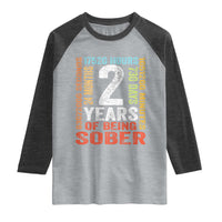 2 Years Of Being Sober Raglan Shirt 2 Years Sobriety Anniversary Addiction Recovery