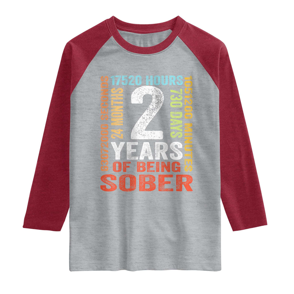 2 Years Of Being Sober Raglan Shirt 2 Years Sobriety Anniversary Addiction Recovery
