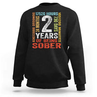 2 Years Of Being Sober Sweatshirt 2 Years Sobriety Anniversary Addiction Recovery
