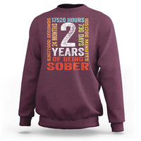 2 Years Of Being Sober Sweatshirt 2 Years Sobriety Anniversary Addiction Recovery