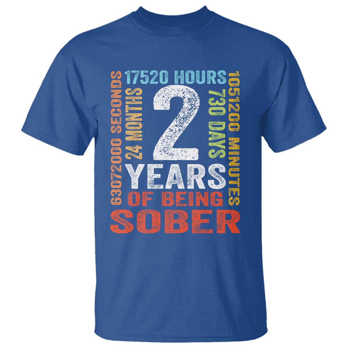 2 Years Of Being Sober T Shirt 2 Years Sobriety Anniversary Addiction Recovery