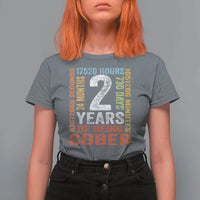 2 Years Of Being Sober T Shirt For Women 2 Years Sobriety Anniversary Addiction Recovery