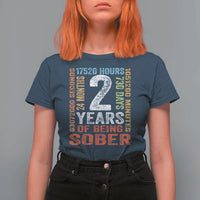 2 Years Of Being Sober T Shirt For Women 2 Years Sobriety Anniversary Addiction Recovery