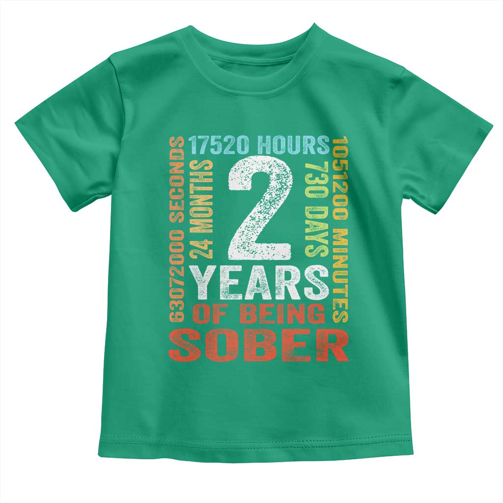 2 Years Of Being Sober Toddler T Shirt 2 Years Sobriety Anniversary Addiction Recovery